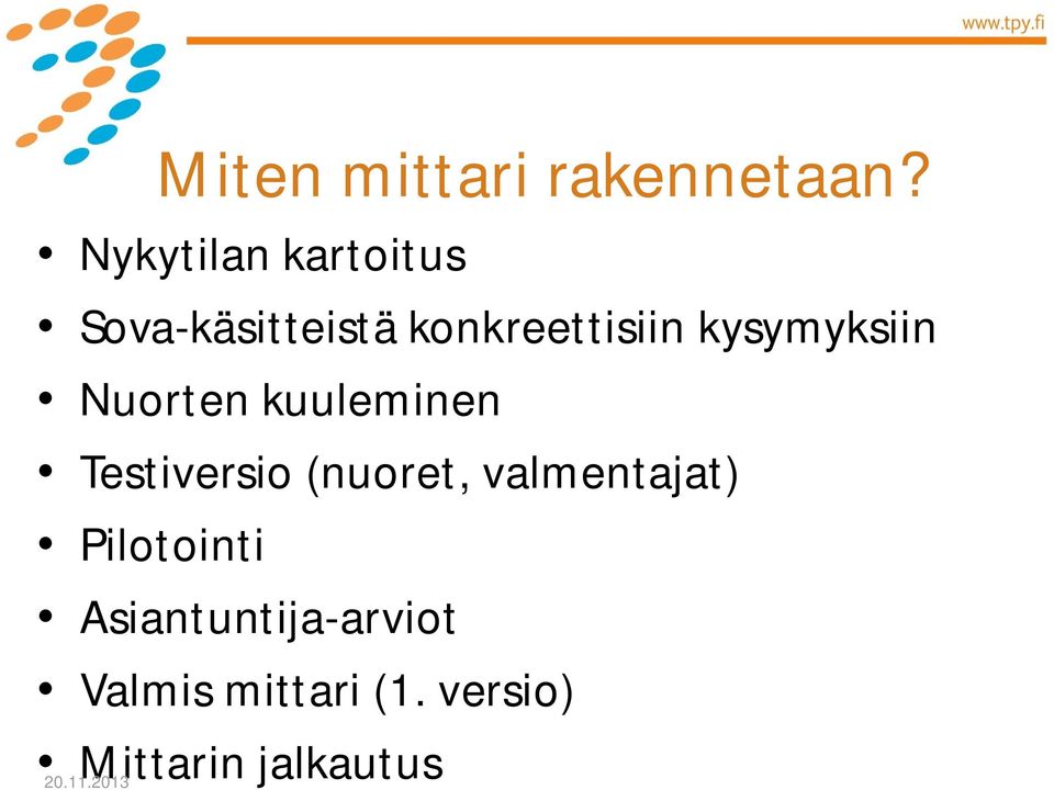 kysymyksiin Nuorten kuuleminen Testiversio (nuoret,