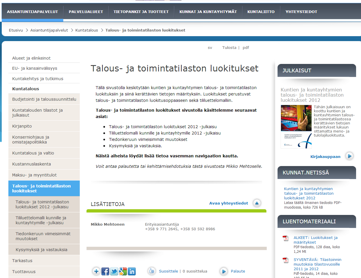 Tiedonkeruun viimeisimmät muutokset http://www.kunnat.