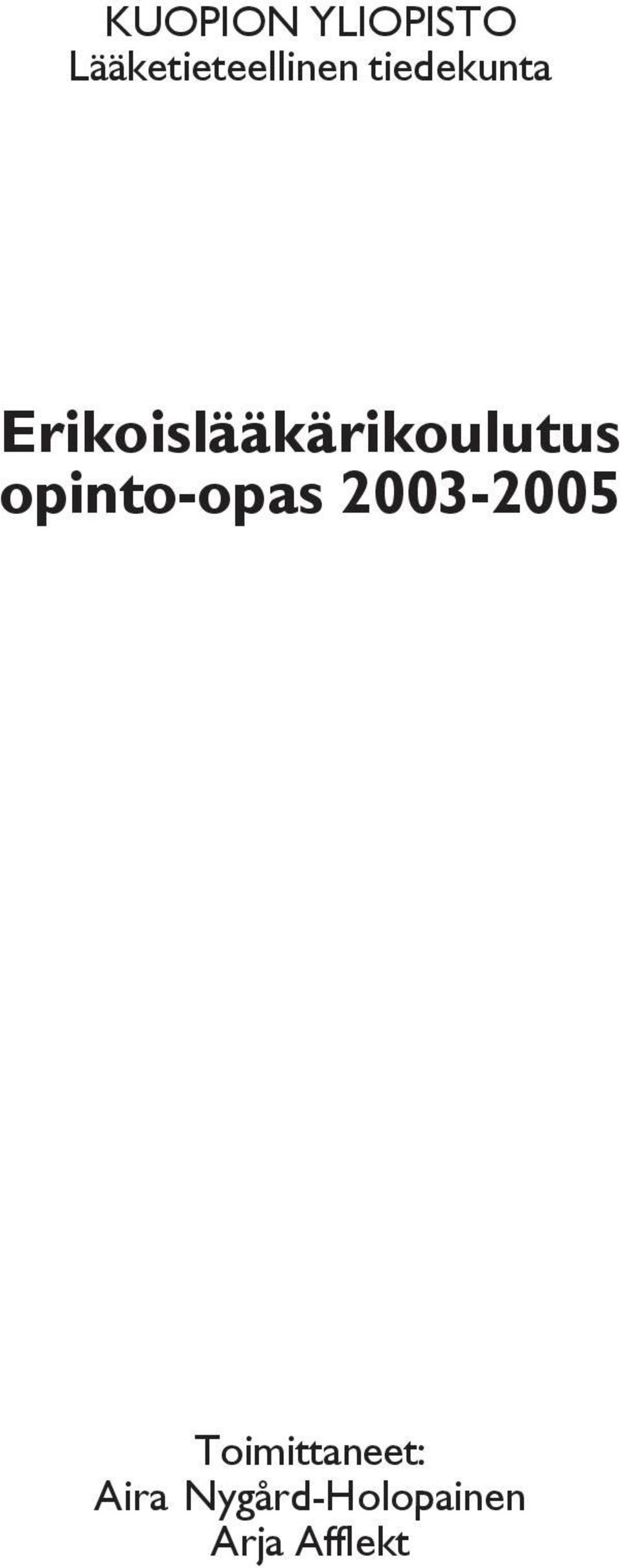opinto-opas 2003-2005 Toimittaneet: