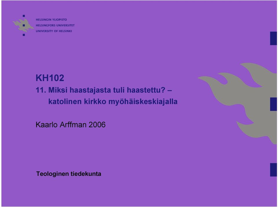 haastettu?