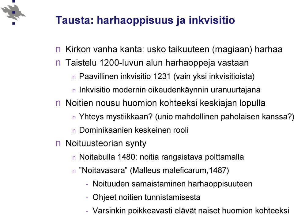 mystiikkaan? (unio mahdollinen paholaisen kanssa?