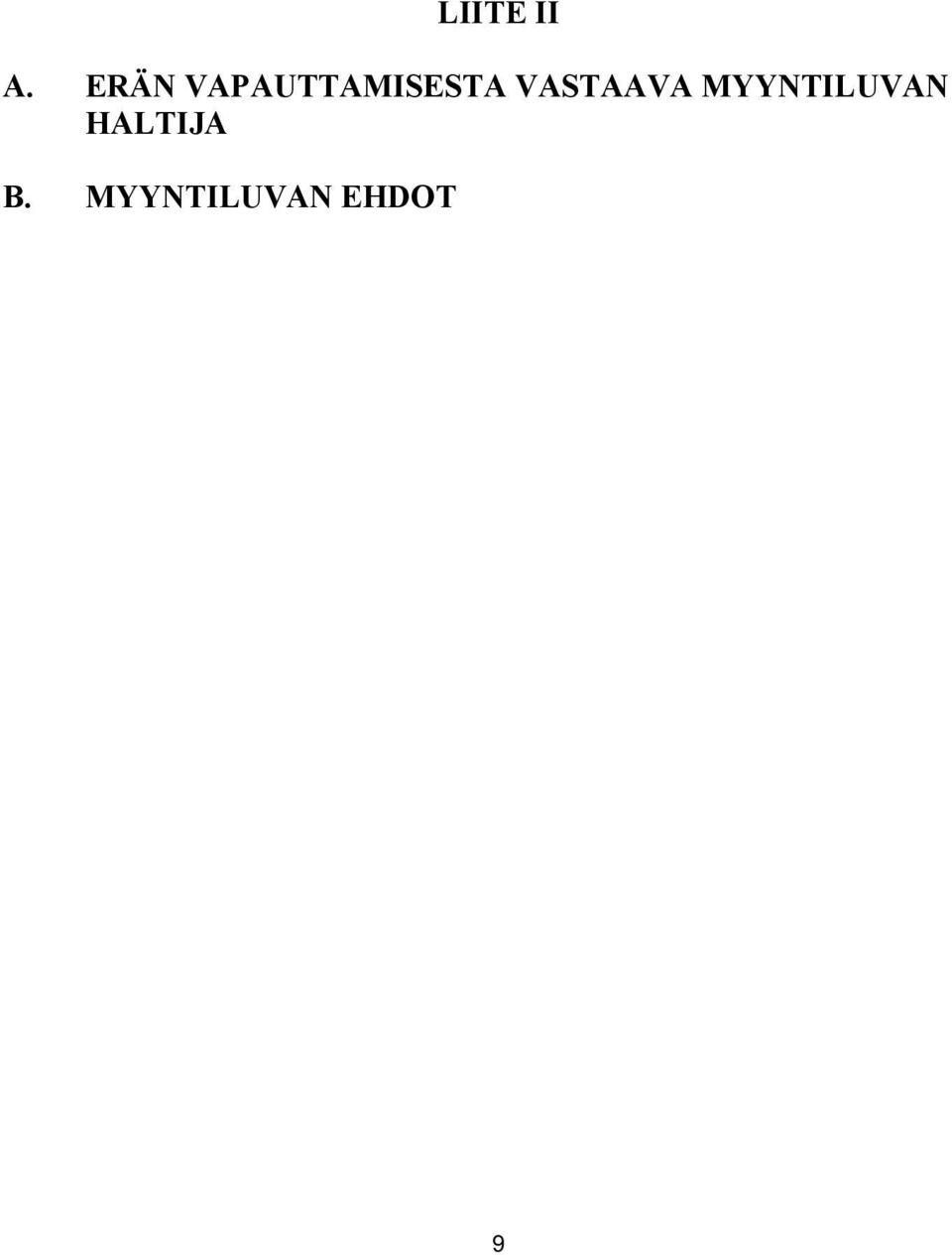 VASTAAVA MYYNTILUVAN