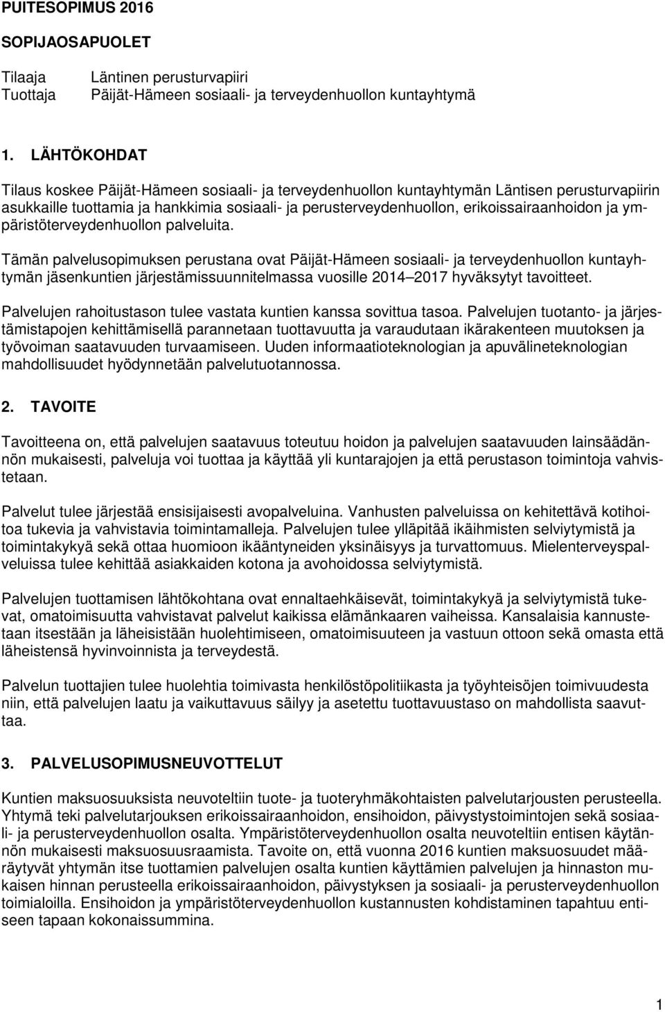 ja ympäristöterveydenhuollon palveluita.
