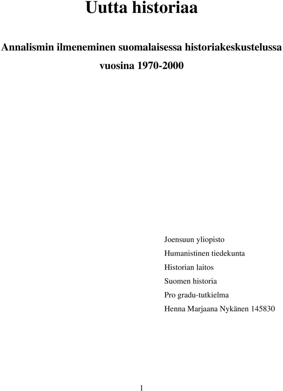 yliopisto Humanistinen tiedekunta Historian laitos