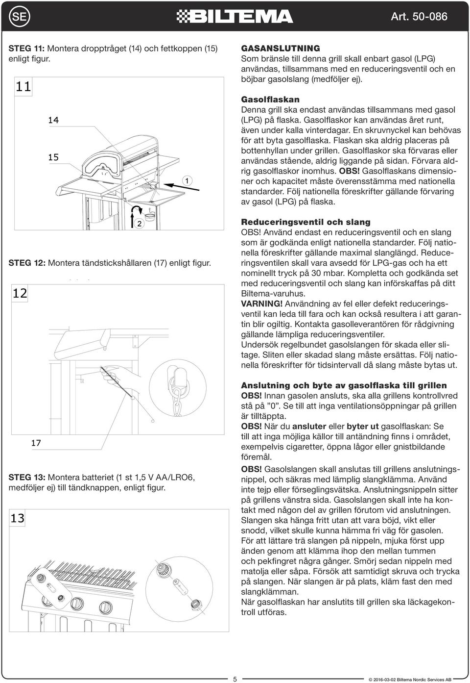 you will need to insert battery as illustrated below.