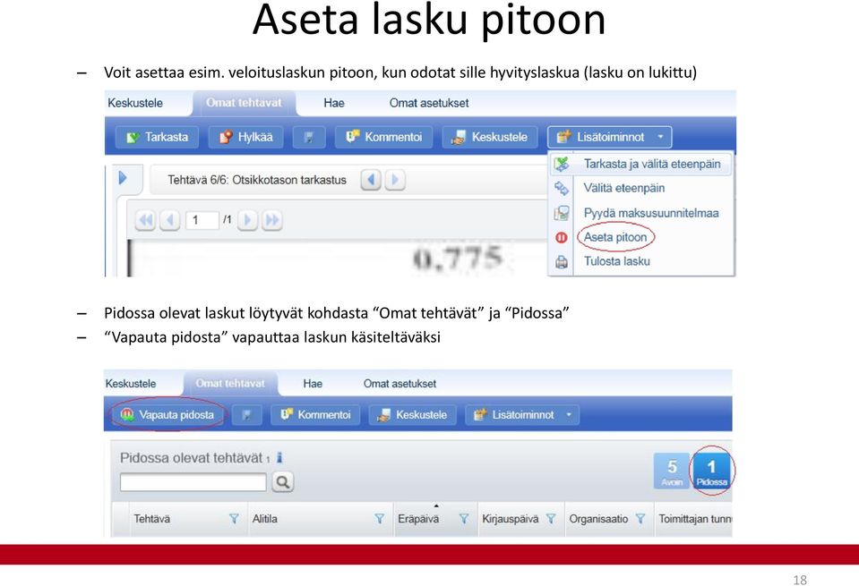 (lasku on lukittu) Pidossa olevat laskut löytyvät