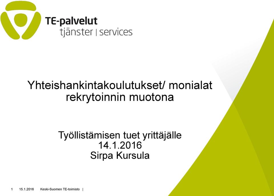 muotona Työllistämisen tuet