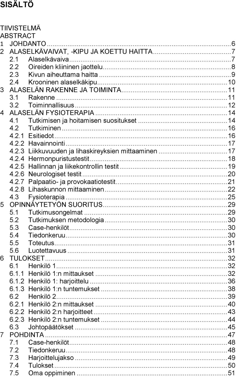 Lihaskireyksien testaus