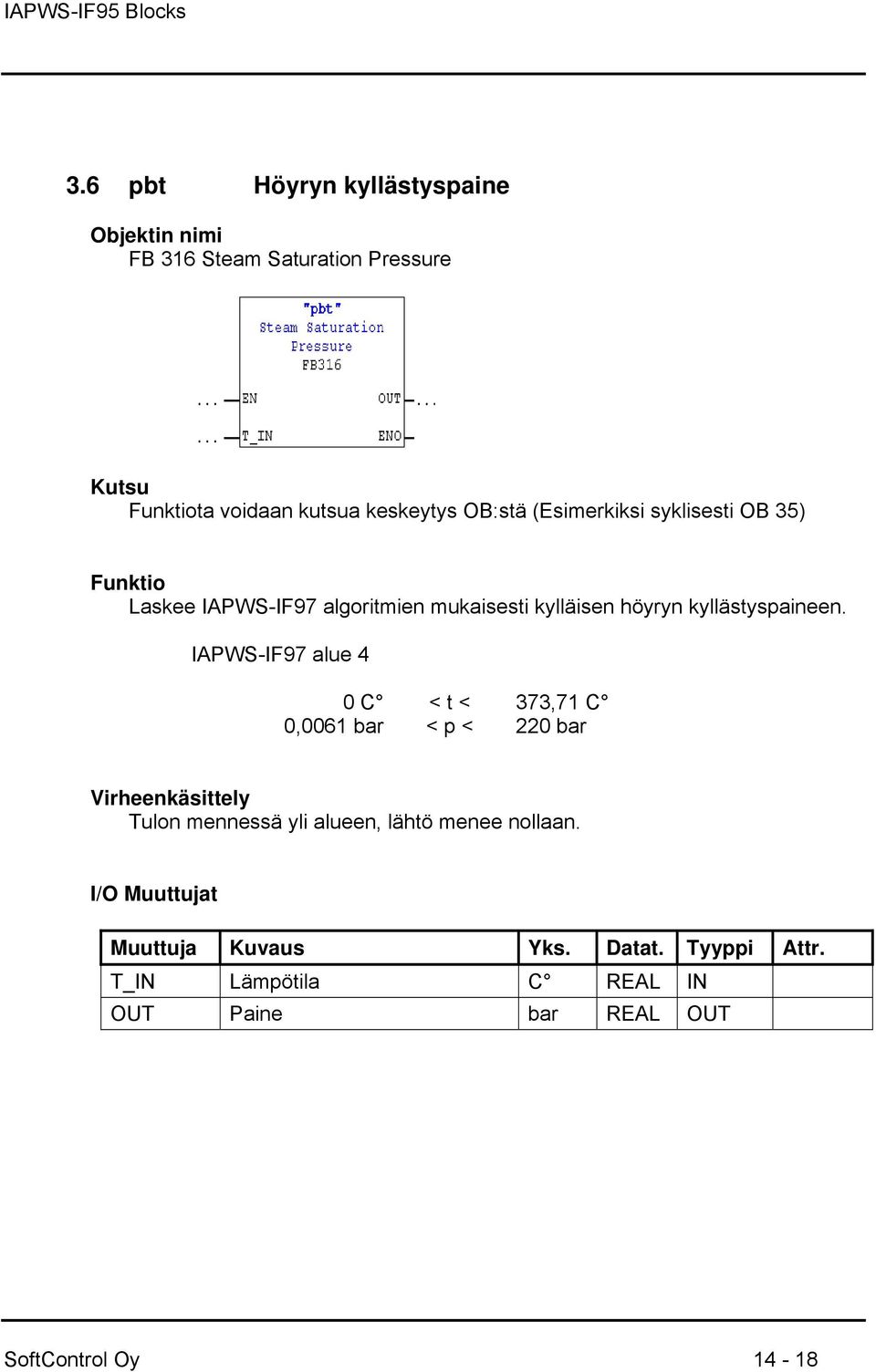 mukaisesti kylläisen höyryn kyllästyspaineen.