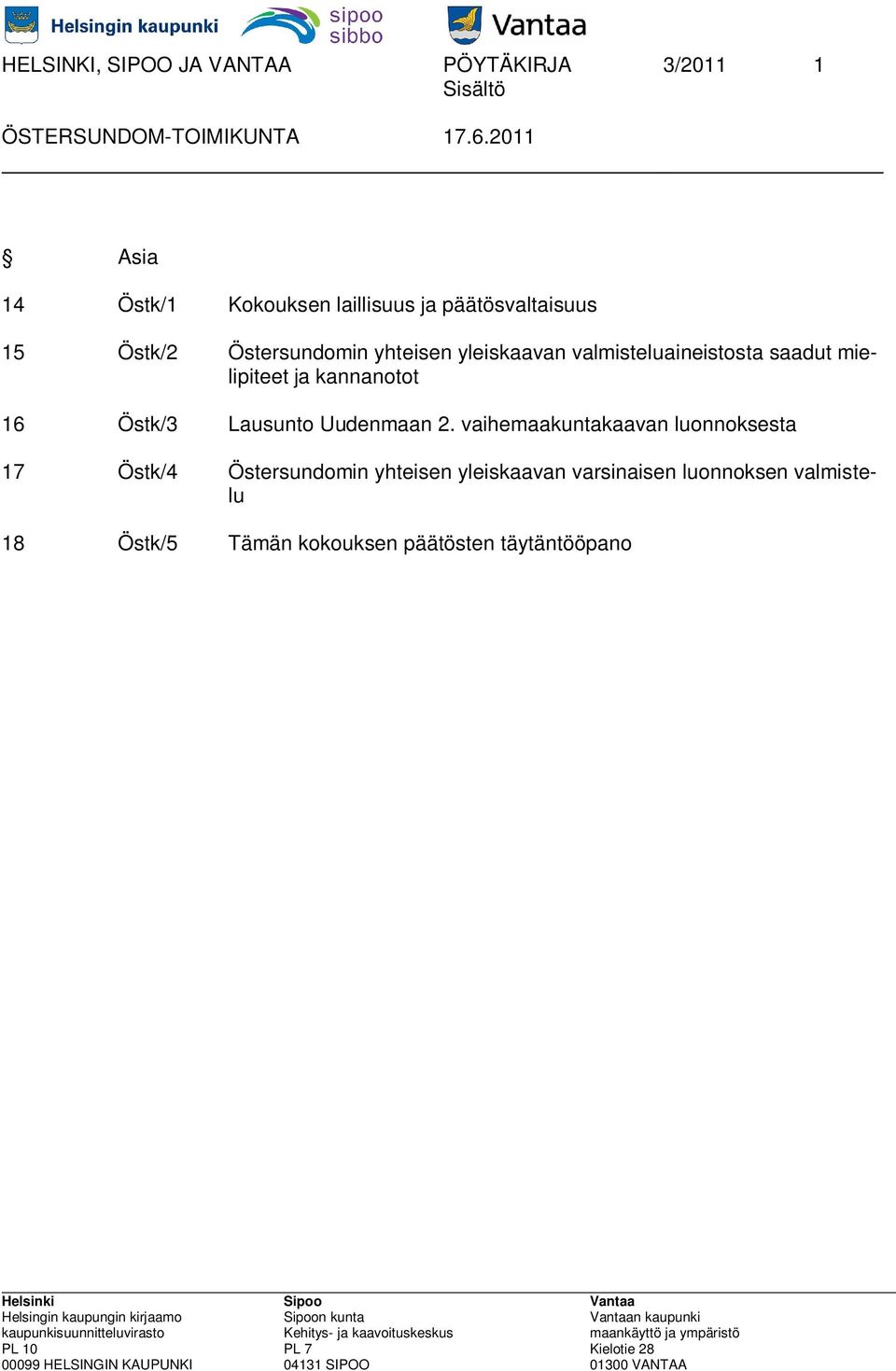 mielipiteet ja kannanotot 16 Östk/3 Lausunto Uudenmaan 2.