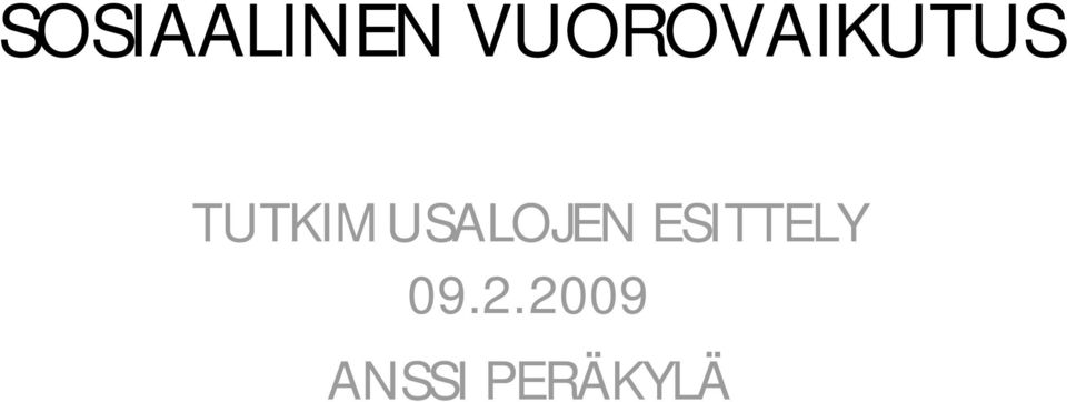 TUTKIMUSALOJEN