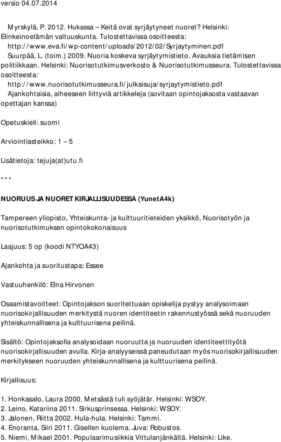 nuorisotutkimusseura.fi/julkaisuja/syrjaytymistieto.