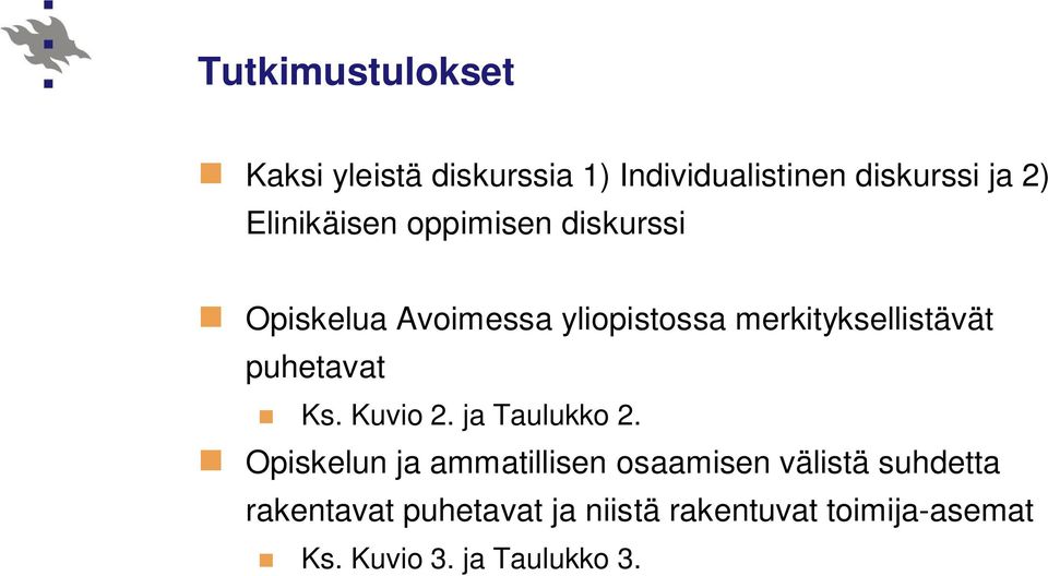 puhetavat Ks. Kuvio 2. ja Taulukko 2.