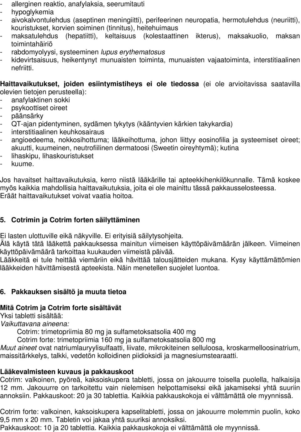 heikentynyt munuaisten toiminta, munuaisten vajaatoiminta, interstitiaalinen nefriitti.