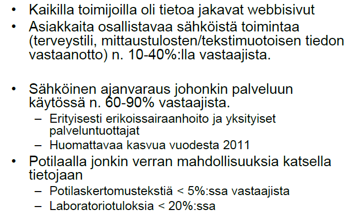 Tiedonvaihto asiakkaan kanssa lisääntynyt Lähde: Tieto- ja viestintäteknologian käyttö