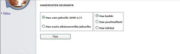 - Kaikki opiskelijat ja kaikki arvioinnit o Valitse Hae myös aikaisemmilta jaksoilta ja Hae kaikki sekä klikkaa Hae -painiketta Jos klikkaat kohtaa Hae puutteelliset tai Hae tehdyt, avautuu alla