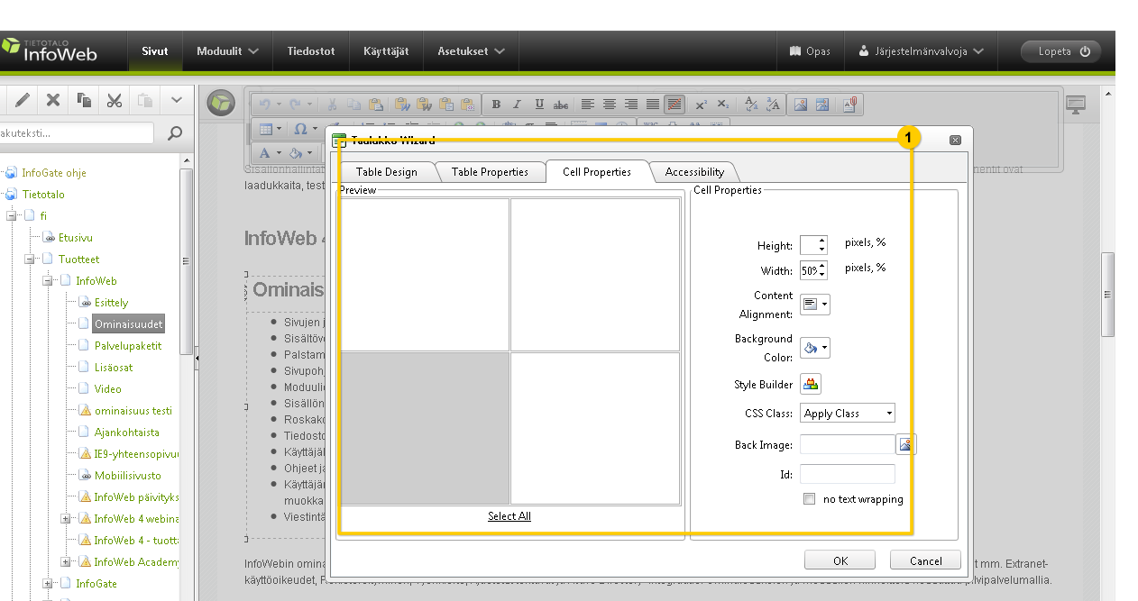 Cell Spacing Cell Padding Alignment Background Color Style Builder Solun väleissä oleva tila (taulukon rivien ja sarakkeiden väleissä oleva tila) Solun täyte Taulukon asettelu palstalla sivuttaisesti