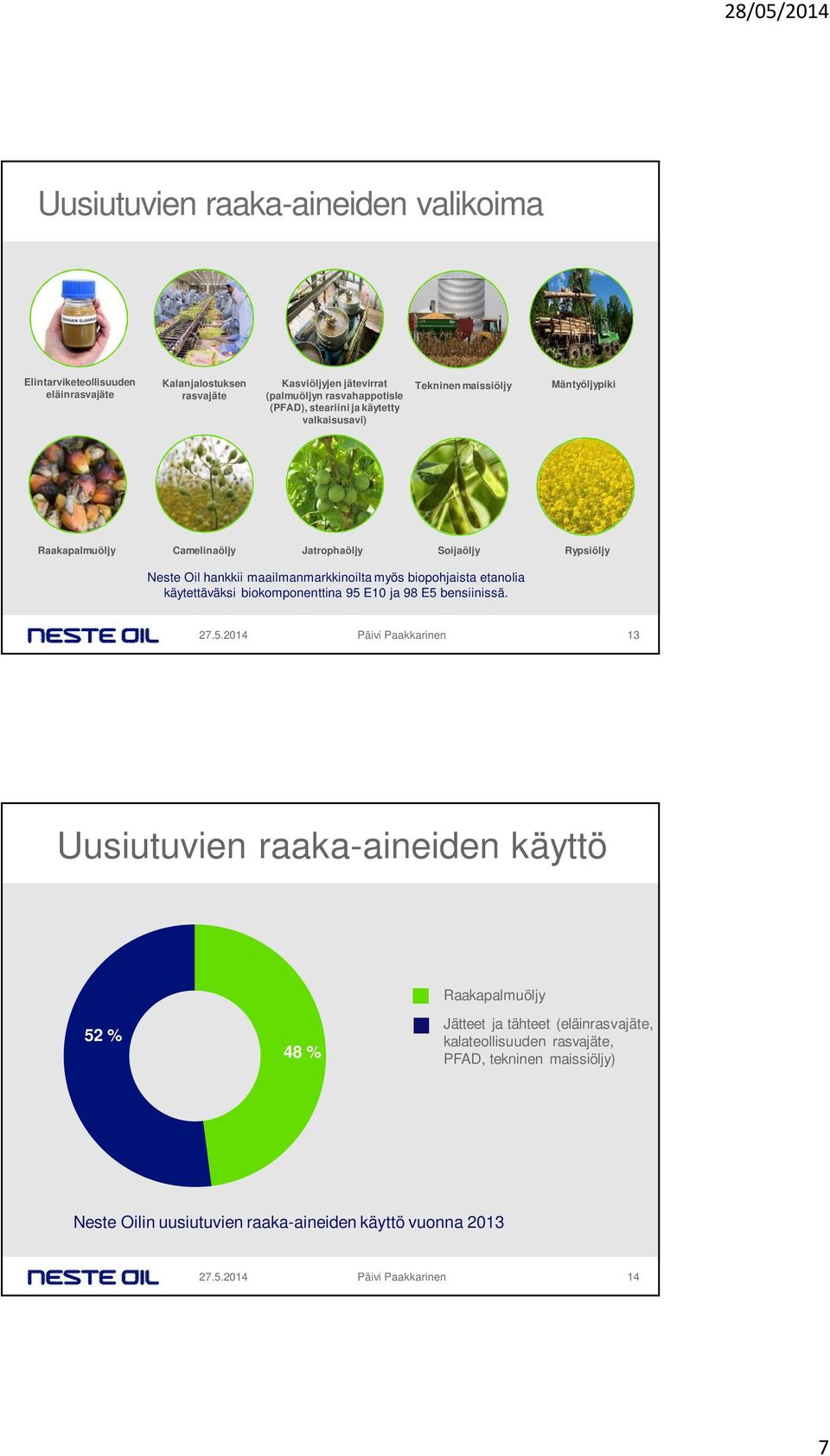 maailmanmarkkinoilta myös biopohjaista etanolia käytettäväksi biokomponenttina 95 