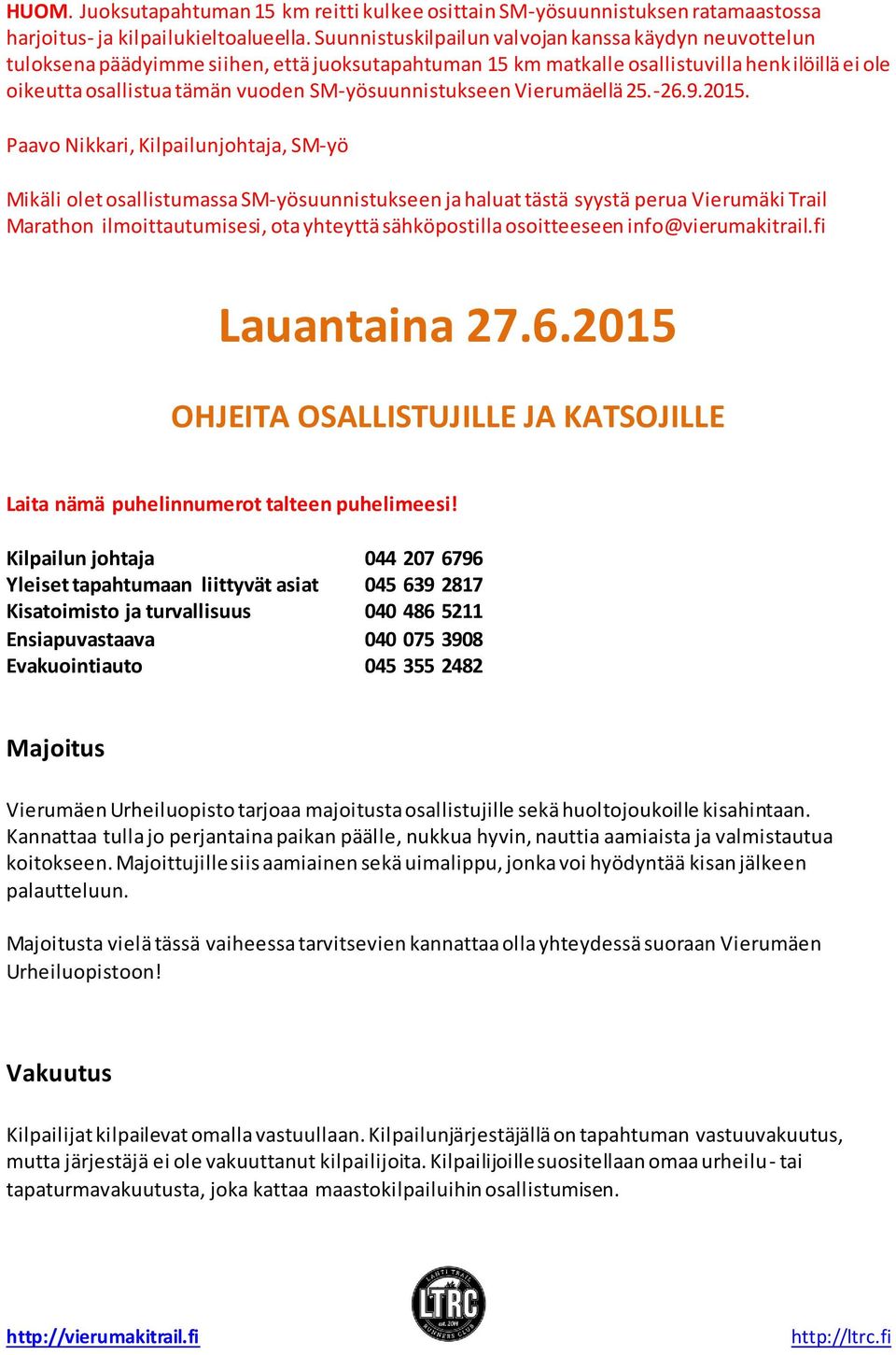 SM-yösuunnistukseen Vierumäellä 25.-26.9.2015.