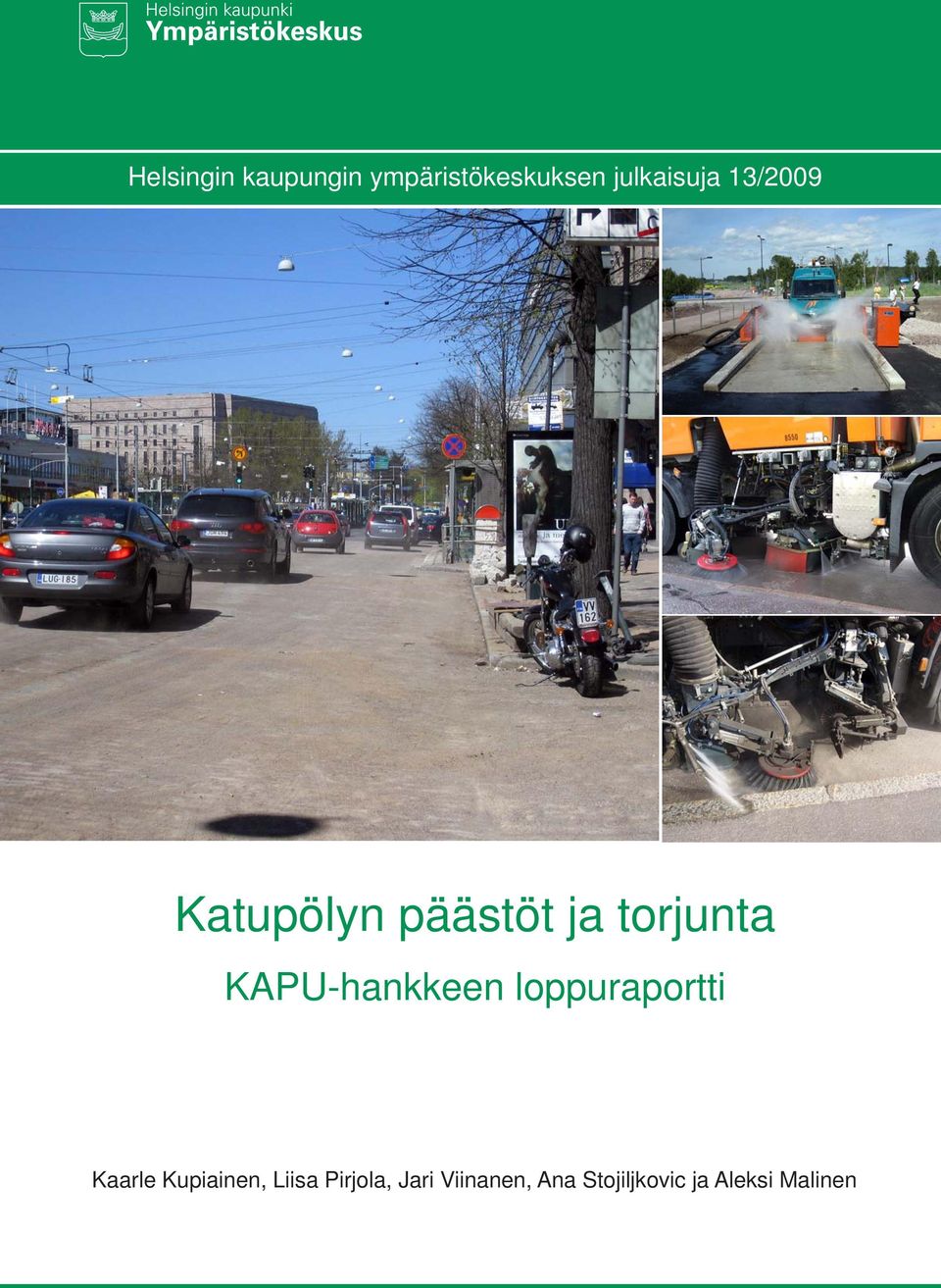 KAPU-hankkeen loppuraportti Kaarle Kupiainen,