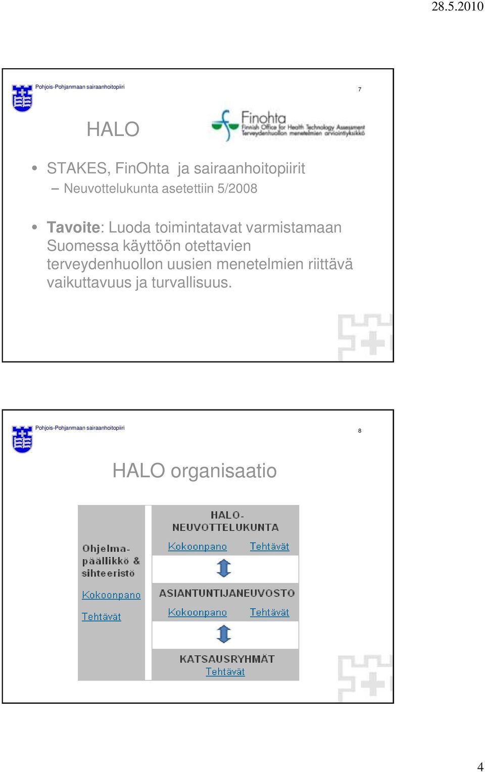 Suomessa käyttöön otettavien terveydenhuollon uusien