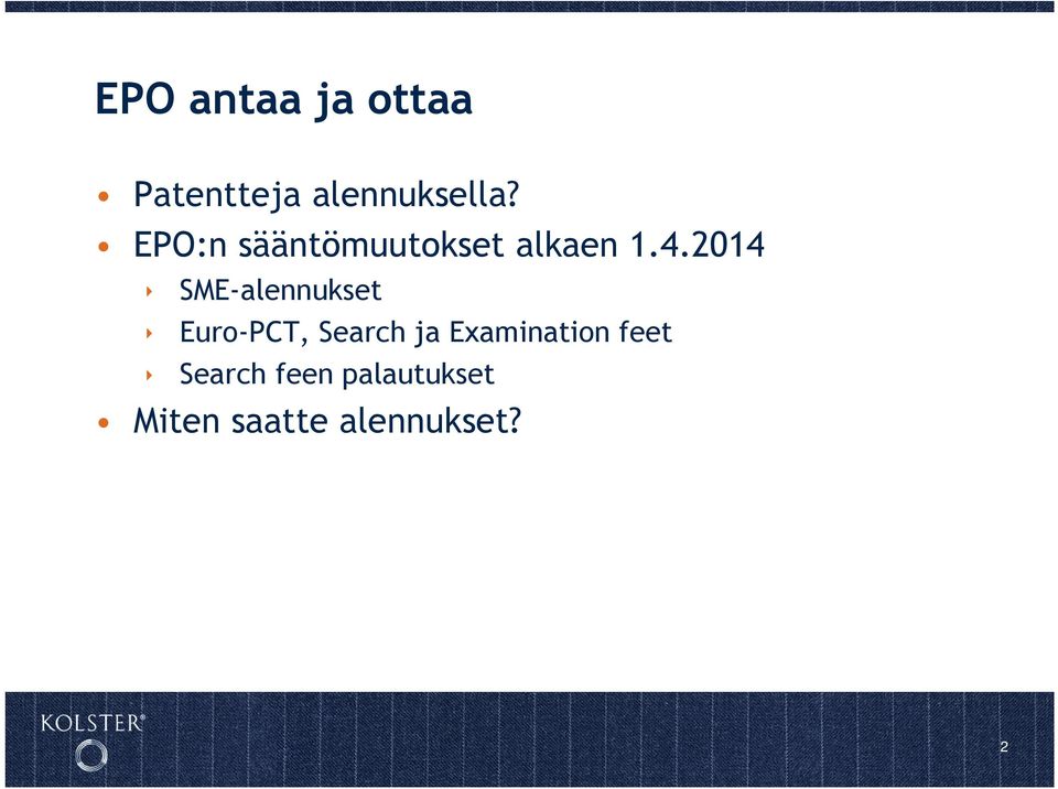 2014 SME-alennukset Euro-PCT, Search ja