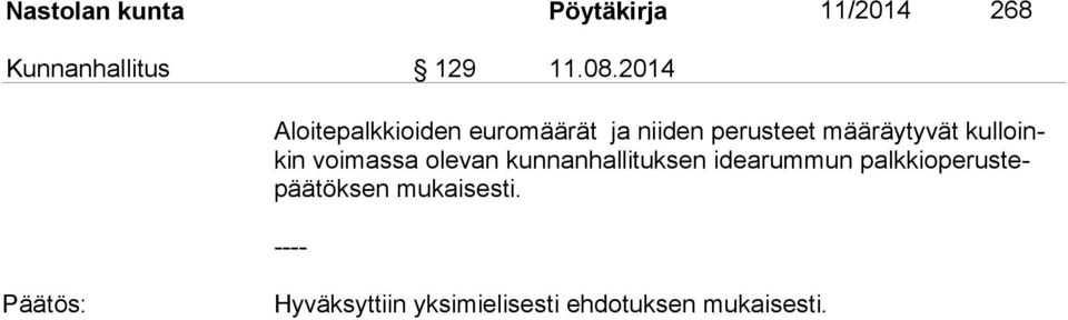 loinkin voimassa olevan kunnanhallituksen idearummun palk kio pe rus