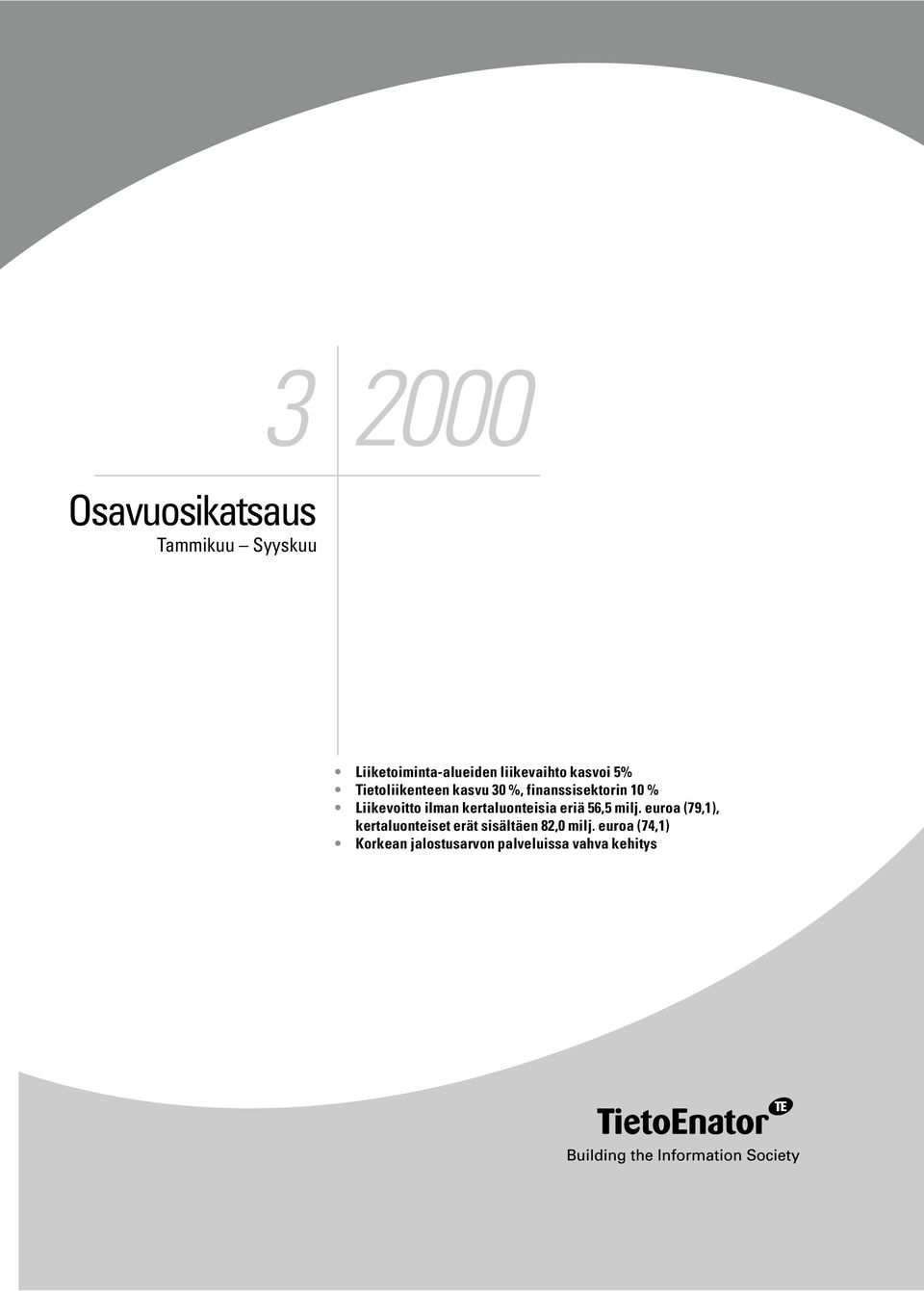 ilman kertaluonteisia eriä 56,5 milj.