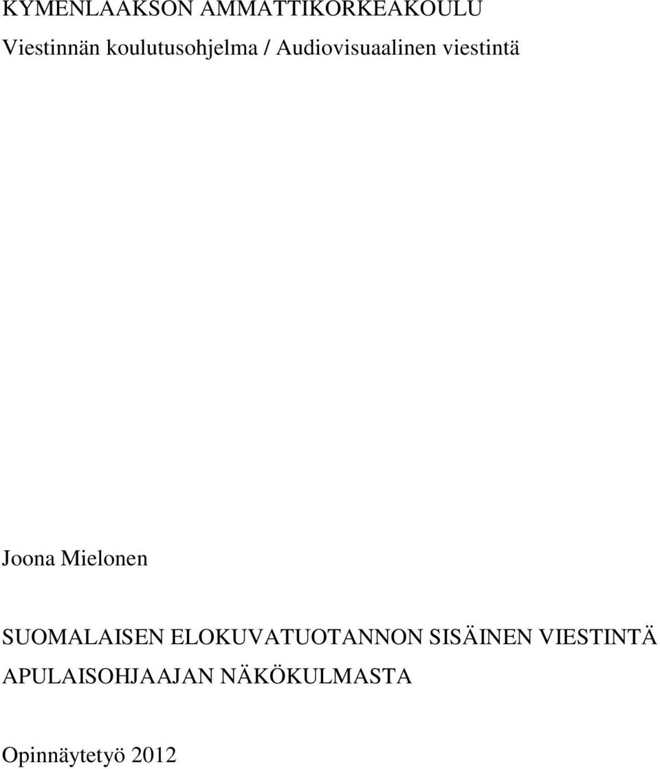 Joona Mielonen SUOMALAISEN ELOKUVATUOTANNON