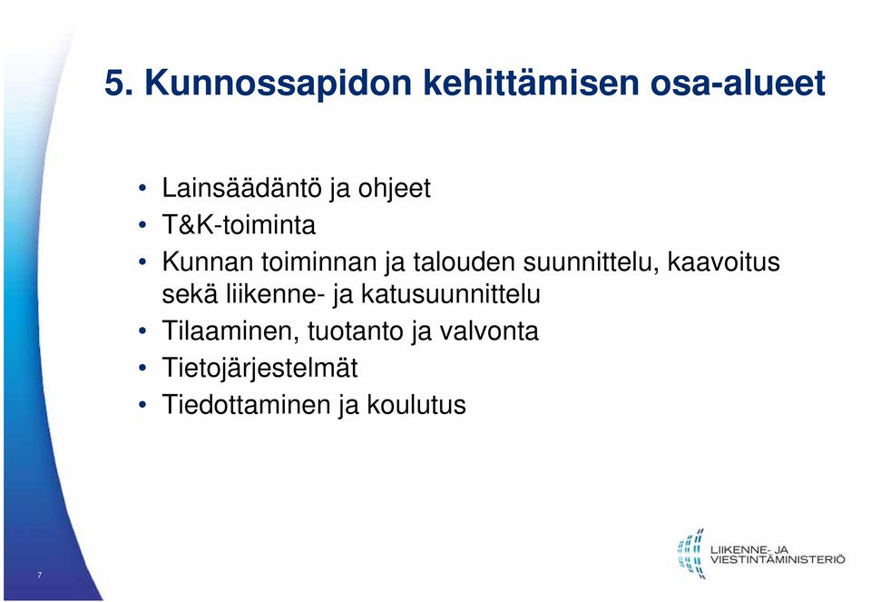 suunnittelu, kaavoitus sekä liikenne- ja katusuunnittelu