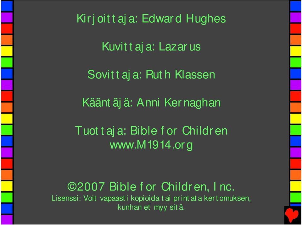 www.m1914.org 2007 Bible for Children, Inc.
