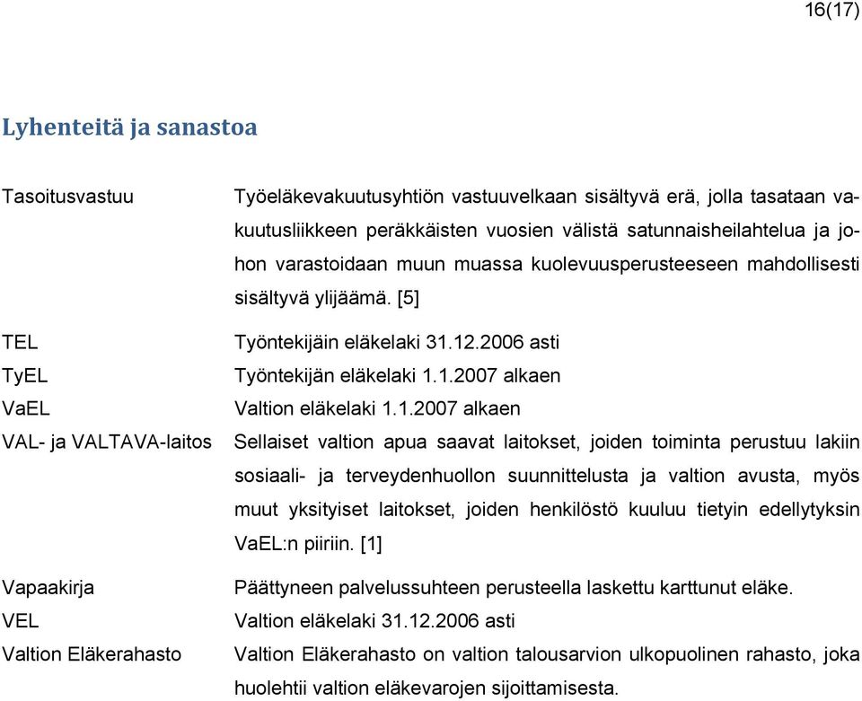 2006 asti Työntekijän eläkelaki 1.