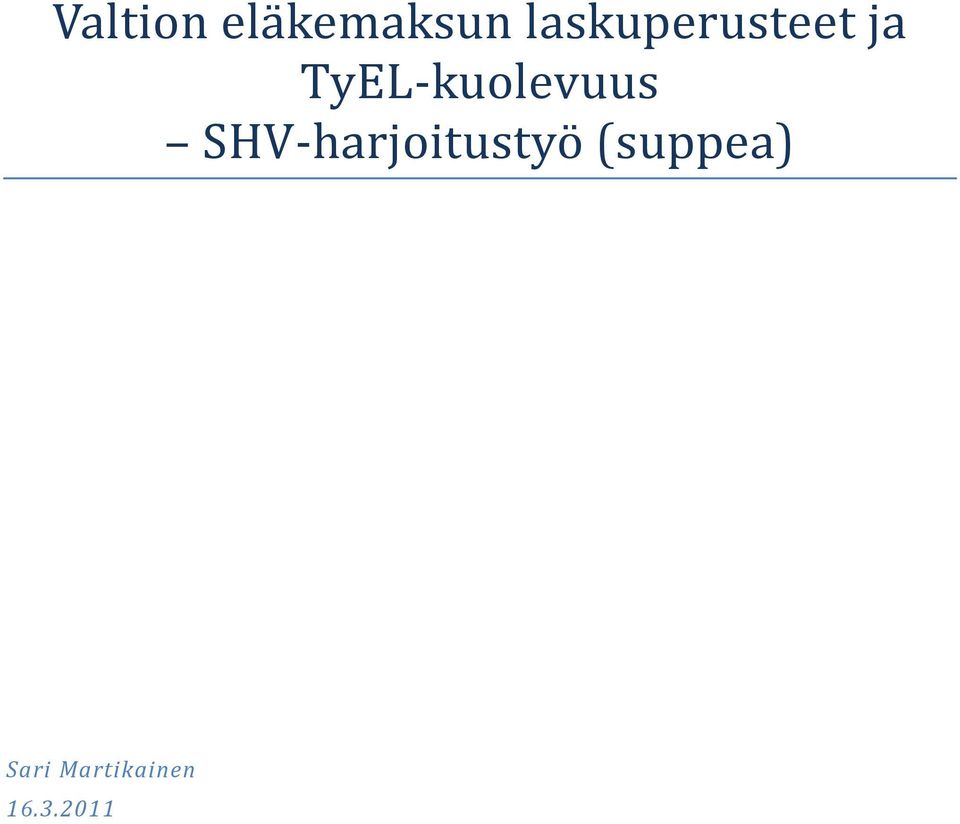 kuolevuus SHV harjoitustyö