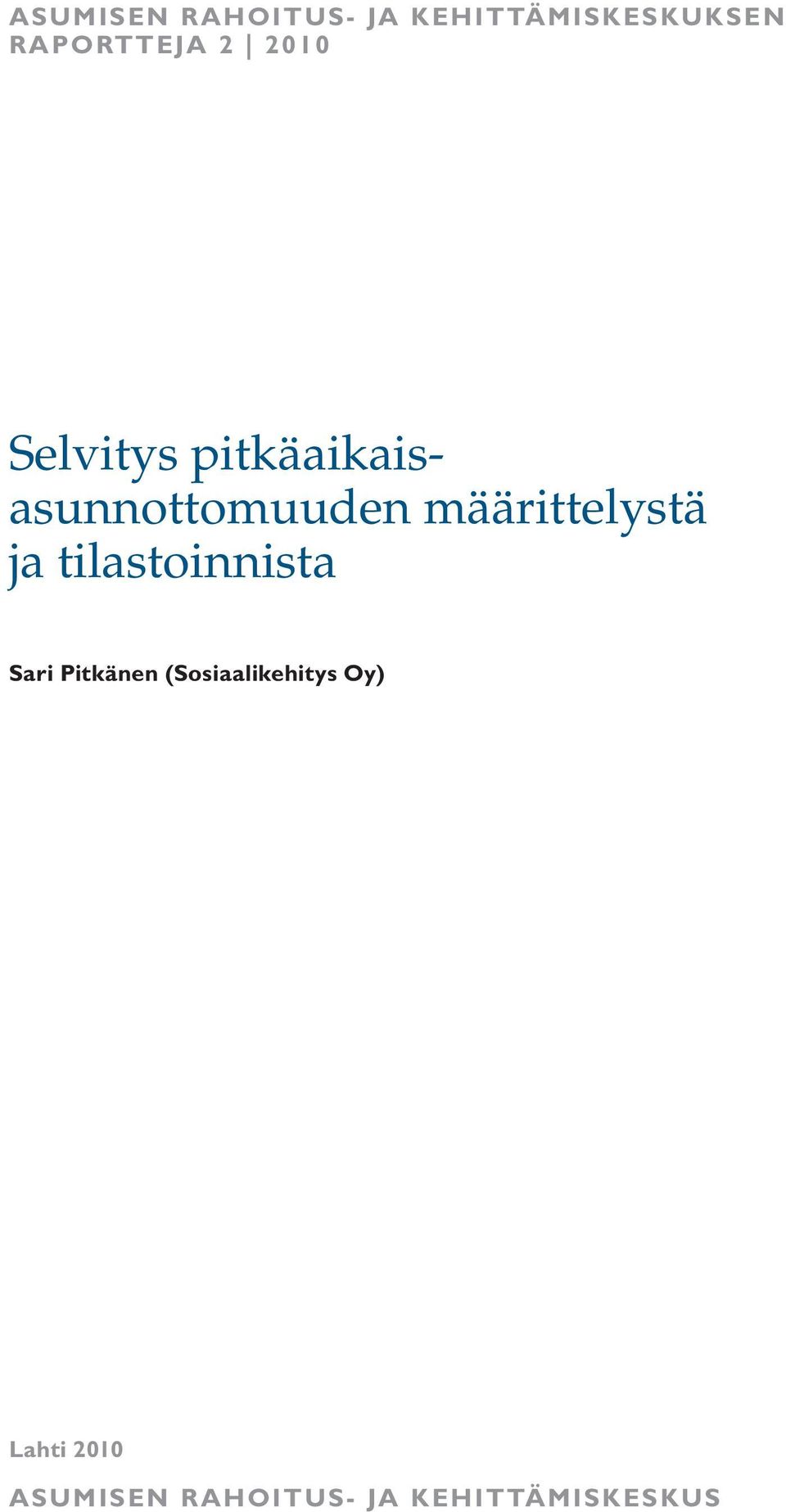 määrittelystä ja tilastoinnista Sari Pitkänen