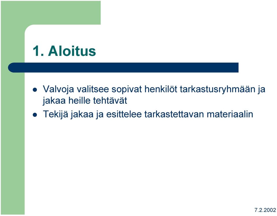 ja jakaa heille tehtävät Tekijä