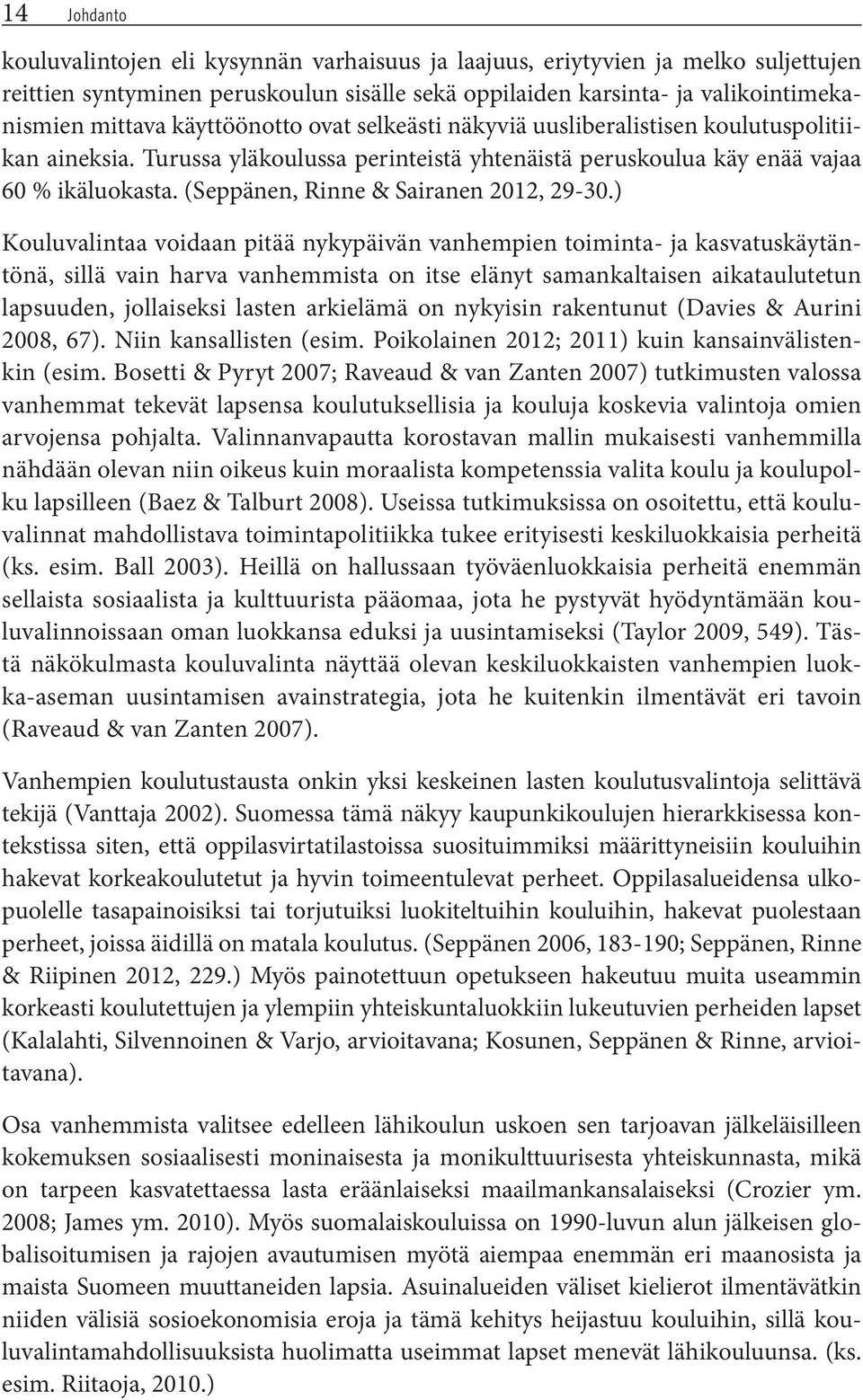(Seppänen, Rinne & Sairanen 2012, 29-30.