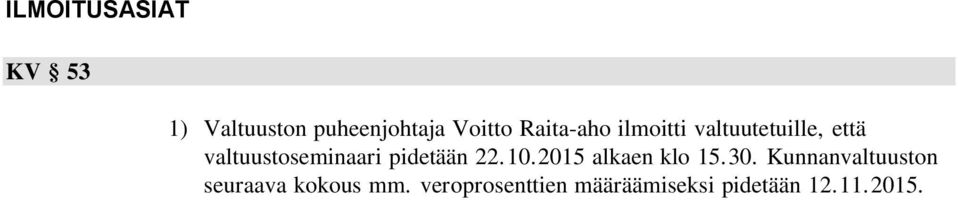 pidetään 22.10.2015 alkaen klo 15.30.