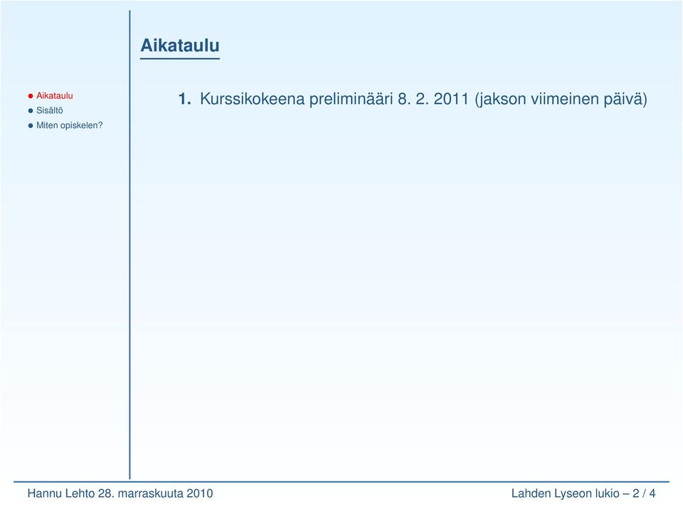 2011 (jakson viimeinen päivä)