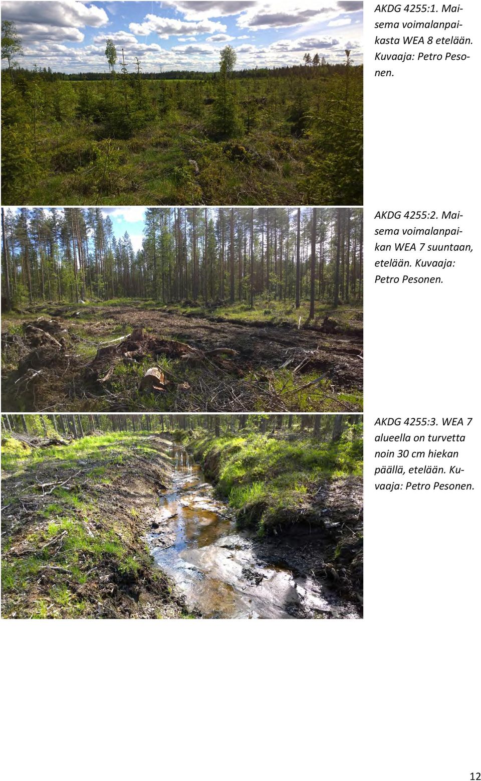 Maisema voimalanpaikan WEA 7 suuntaan, etelään.