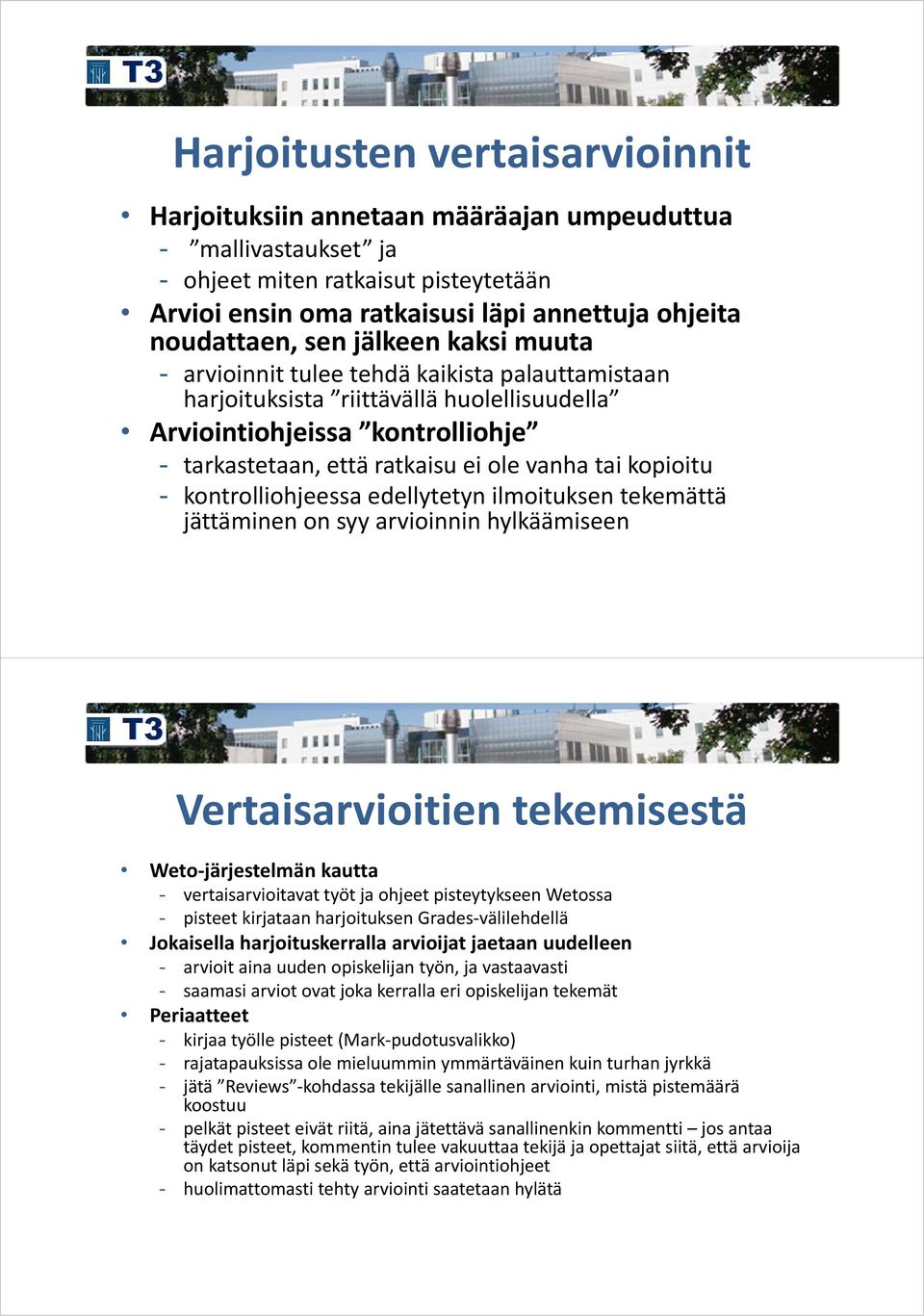 kopioitu - kontrolliohjeessa edellytetyn ilmoituksen tekemättä jättäminen on syy arvioinnin hylkäämiseen Vertaisarvioitien tekemisestä Weto järjestelmän kautta - vertaisarvioitavat työt ja ohjeet