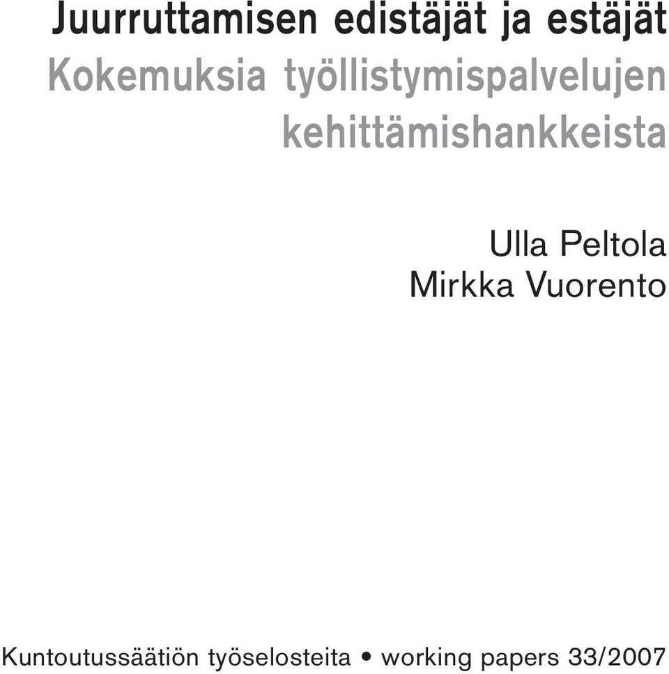 kehittämishankkeista Ulla Peltola Mirkka