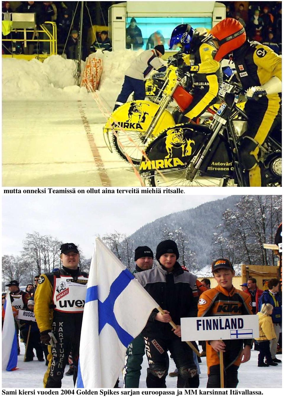 Sami kiersi vuoden 2004 Golden