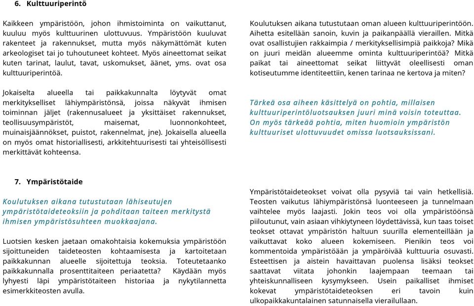ovat osa kulttuuriperintöä.