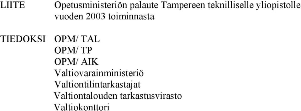 OPM/ TP OPM/ AIK Valtiovarainministeriö