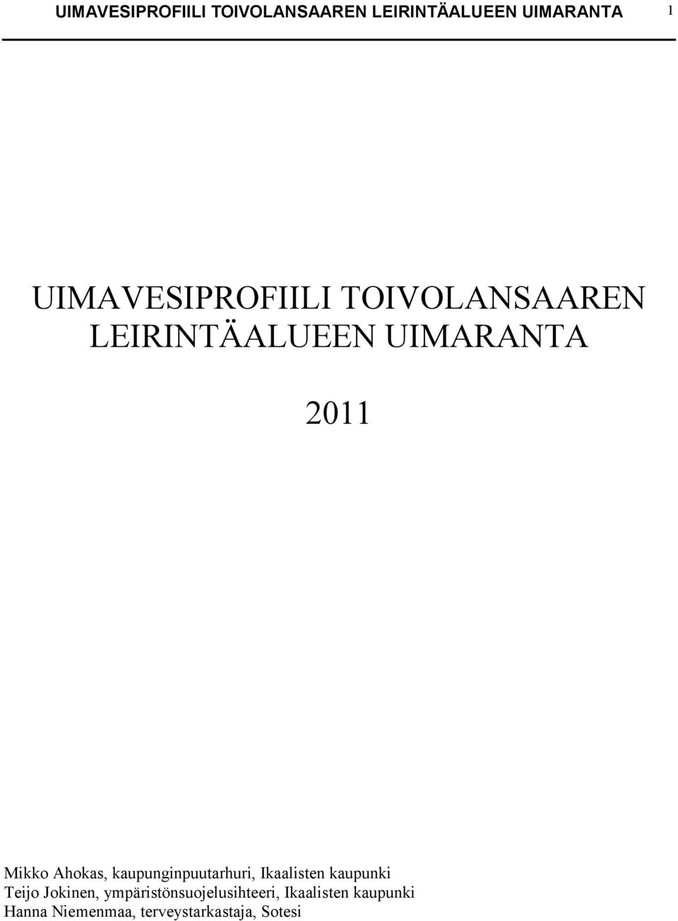 Ahokas, kaupunginpuutarhuri, Ikaalisten kaupunki Teijo Jokinen,