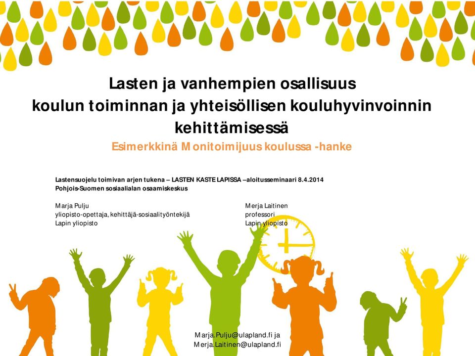 LASTEN KASTE LAPISSA aloitusseminaari 8.4.