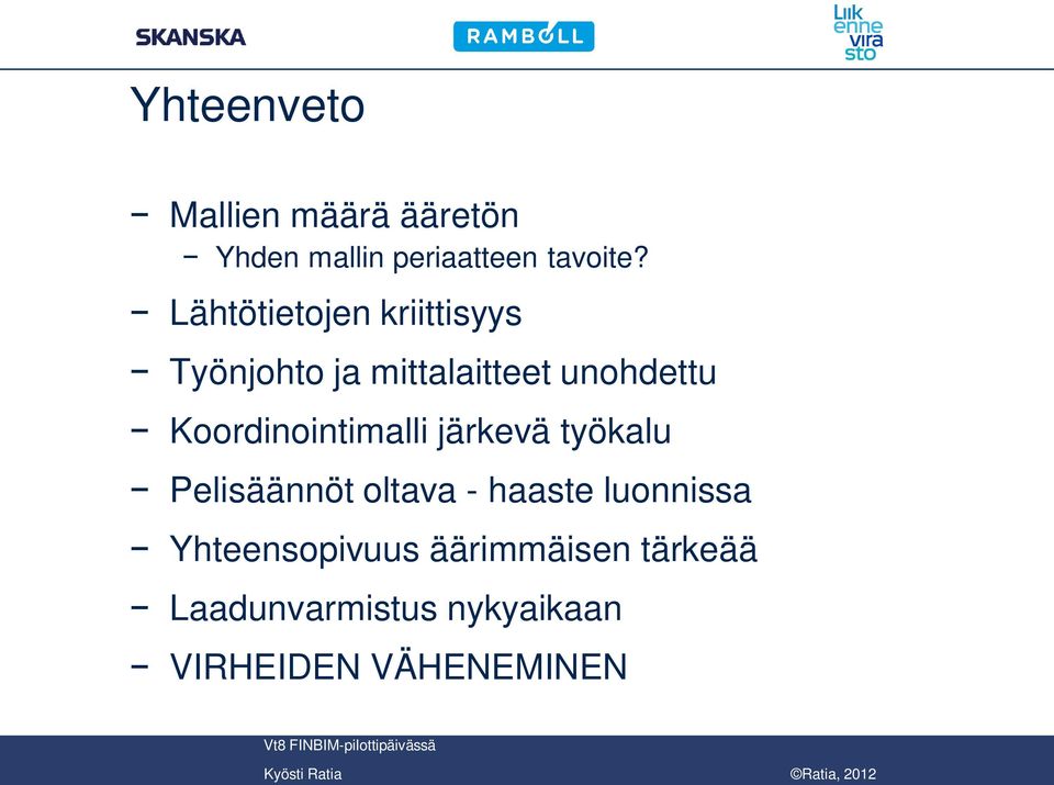 Koordinointimalli järkevä työkalu Pelisäännöt oltava - haaste luonnissa