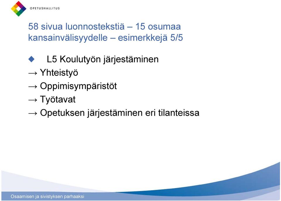Koulutyön järjestäminen Yhteistyö