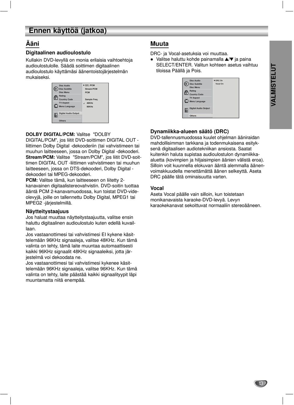 Disc Audio Disc Subtitle Disc Menu Rating Country Code TV Aspect Menu Language Progressive Scan Digital Audio Output 5.1 Speaker Setup Others DOLBY DIGITAL /PCM Stream/PCM PCM Sample Freq.