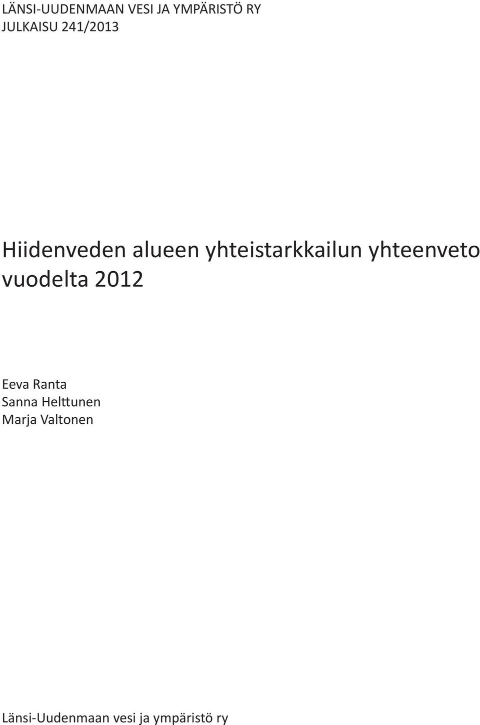 yhteenveto vuodelta 2012 Eeva Ranta Sanna